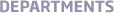 DEPARTMENTS